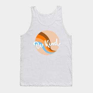 be kind Tank Top